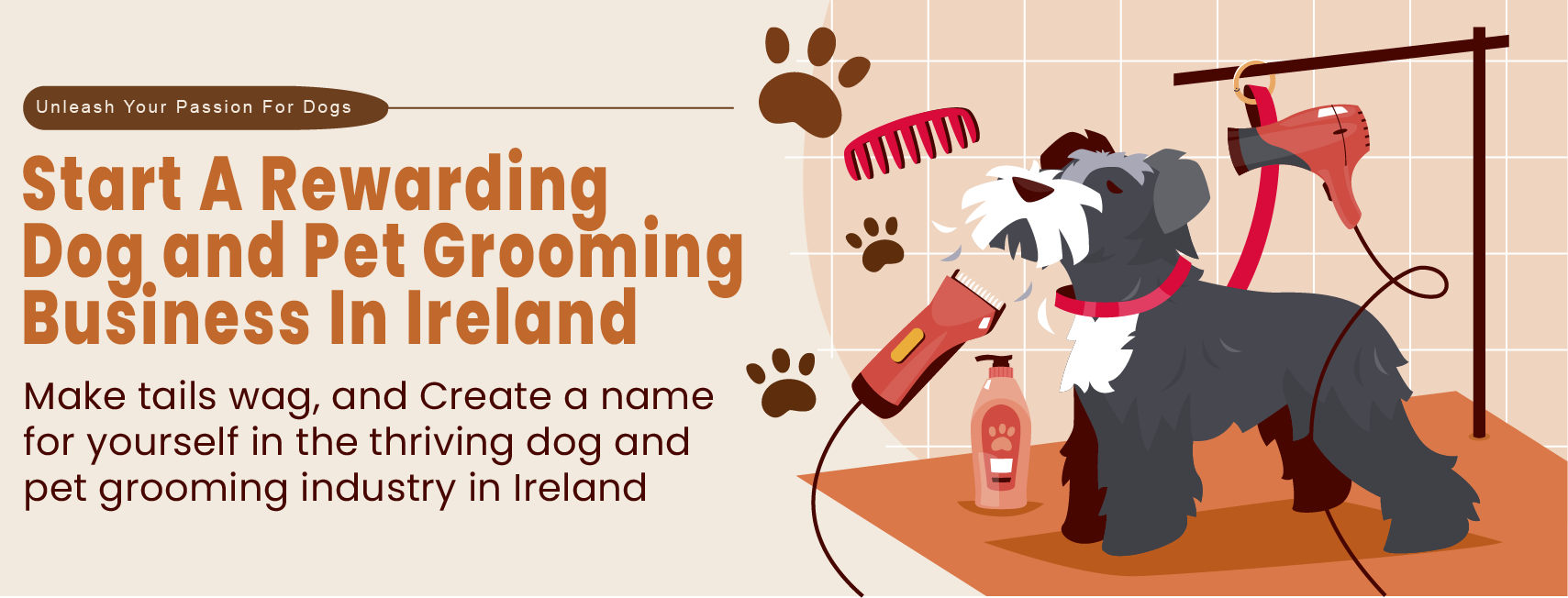 Start a Rewarding Dog Pet Grooming Business Course Banner